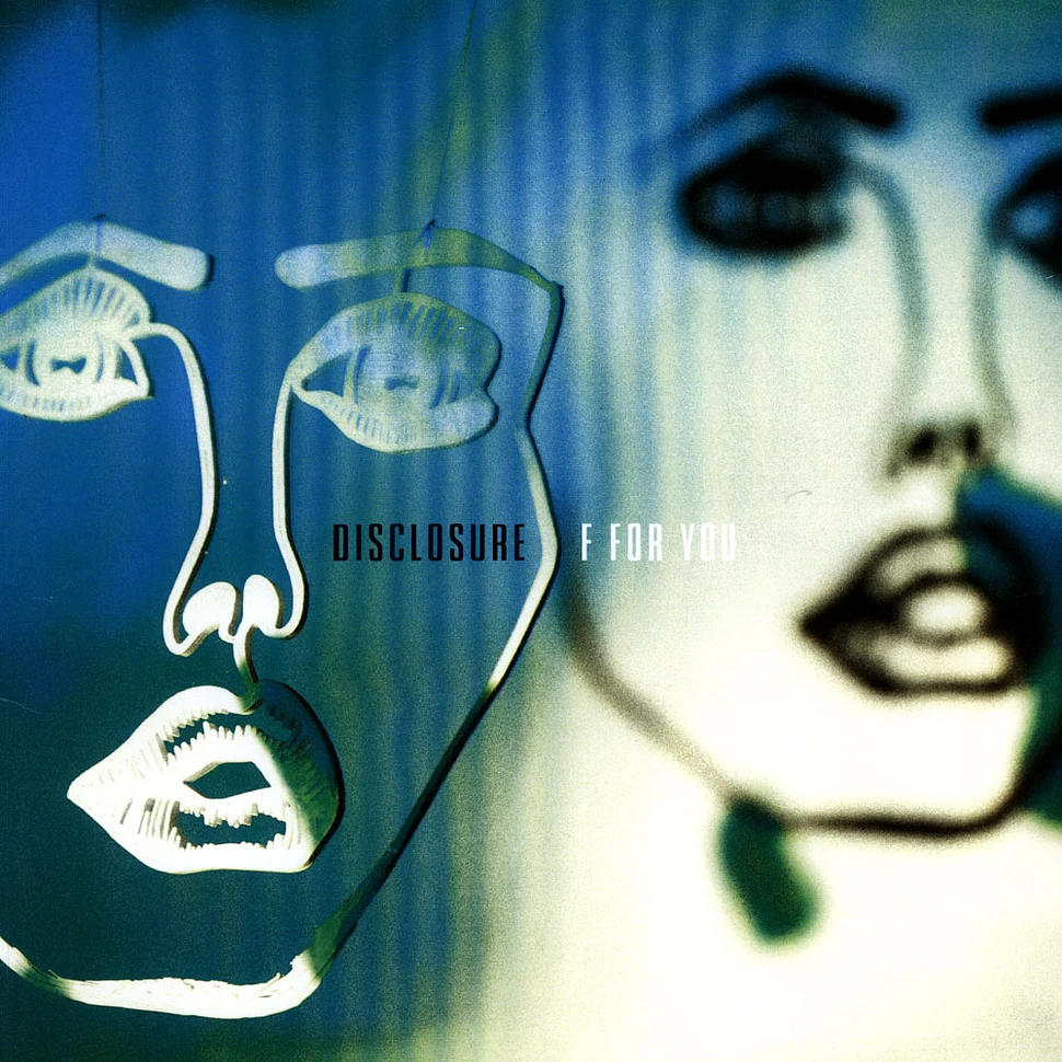 Disclosure - F Is For You
