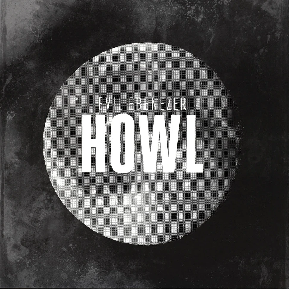 Evil Ebenezer - Howl