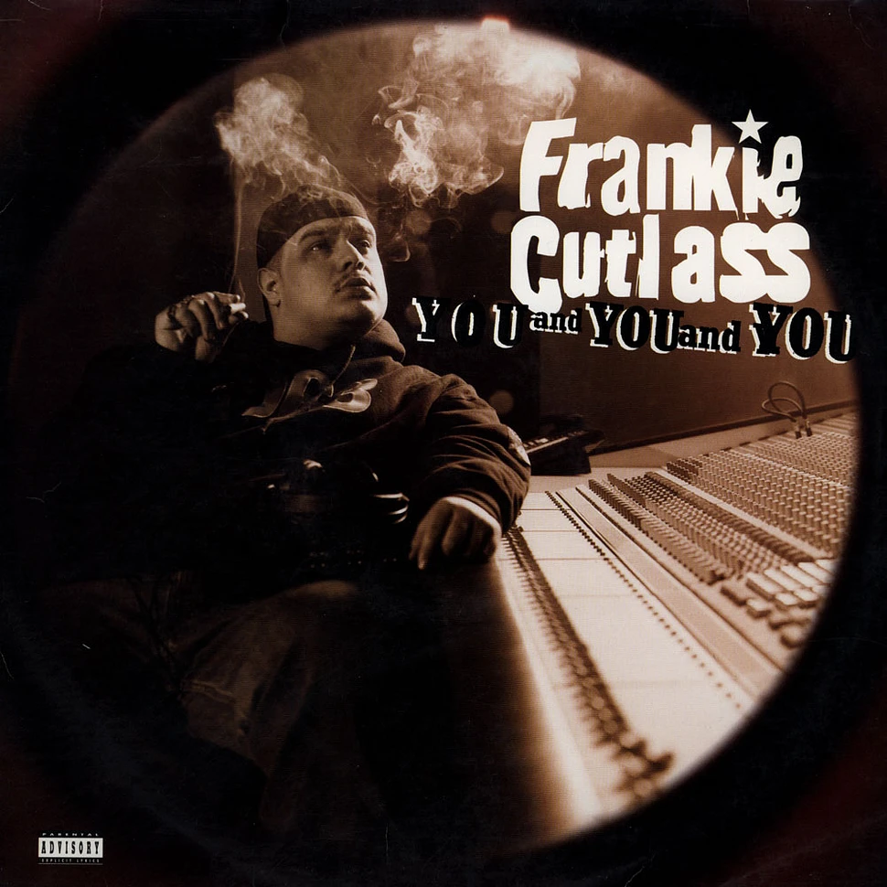 Frankie Cutlass - You And You And You