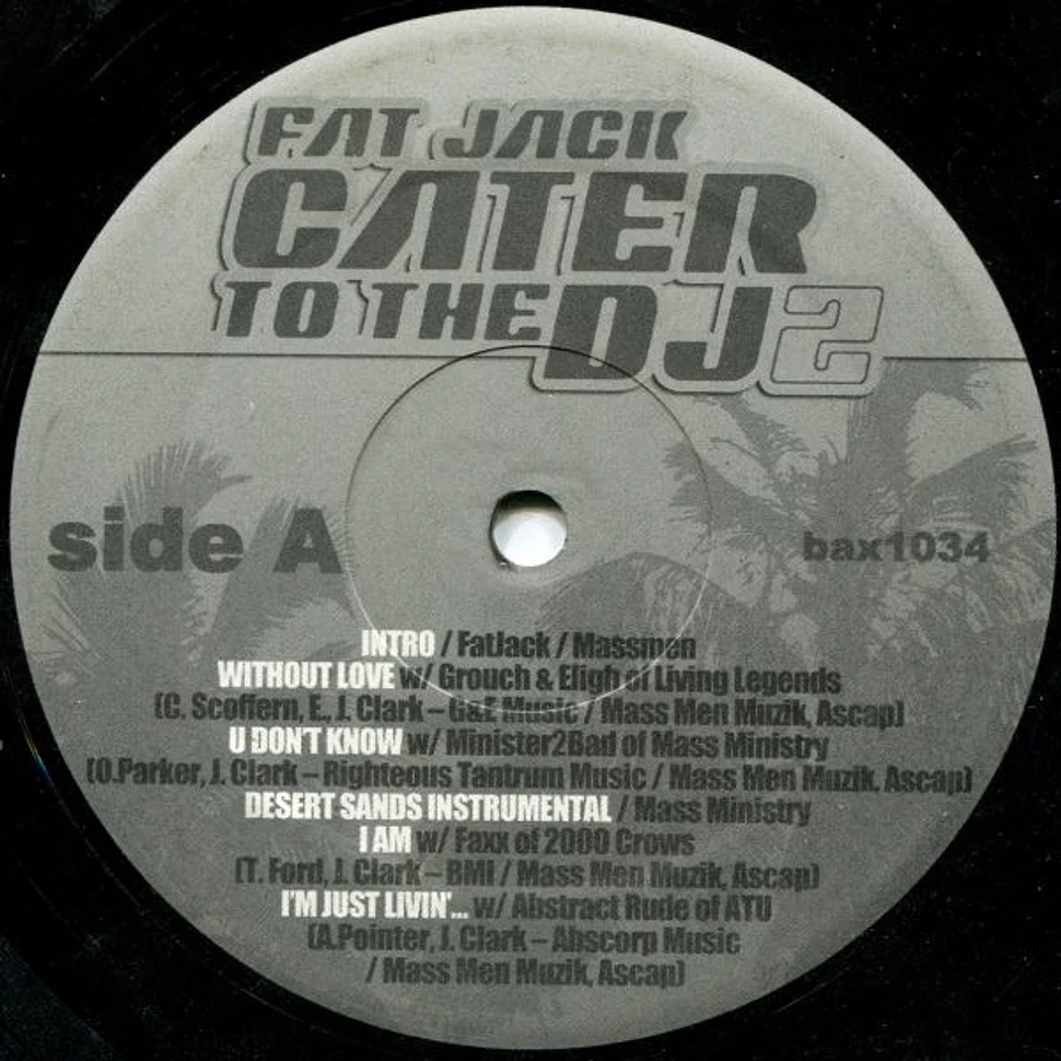 Fat Jack - Cater To The DJ 2