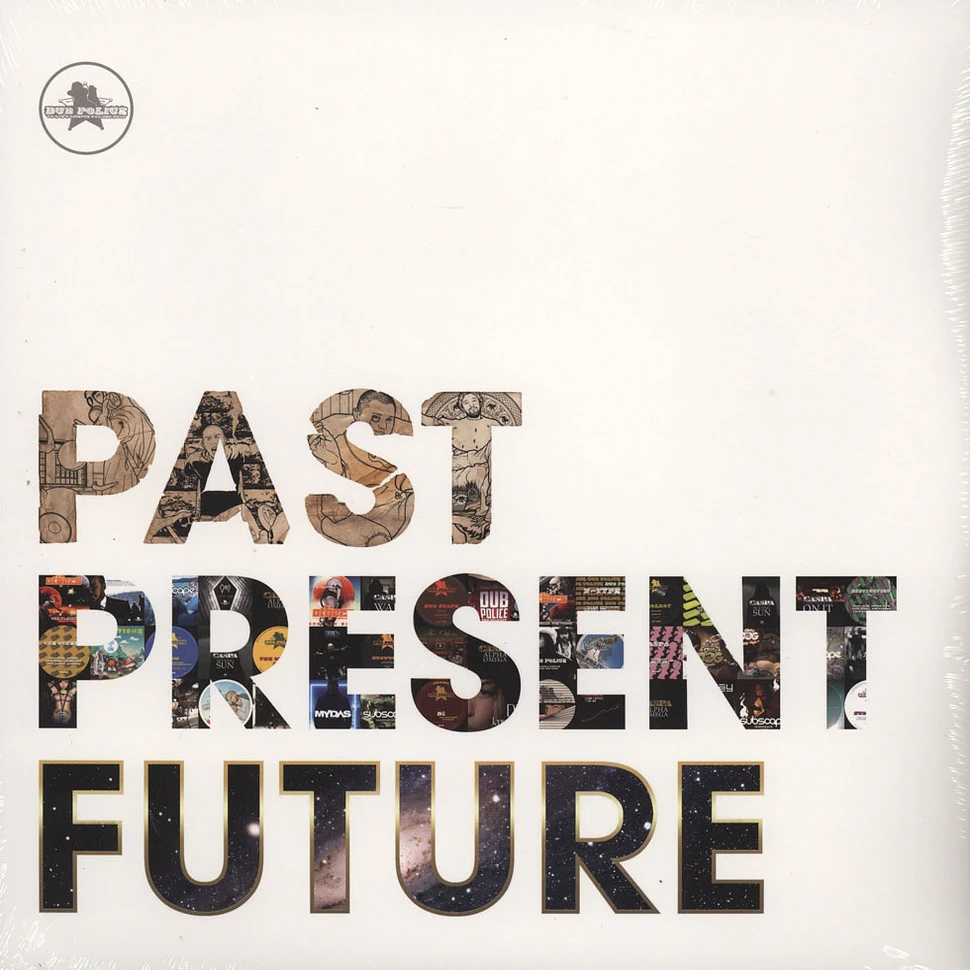 Dub Police presents - Past Present Future