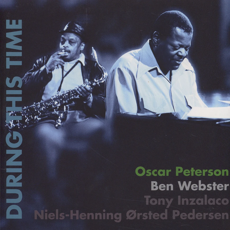 Oscar Peterson & Ben Webster - During This Time
