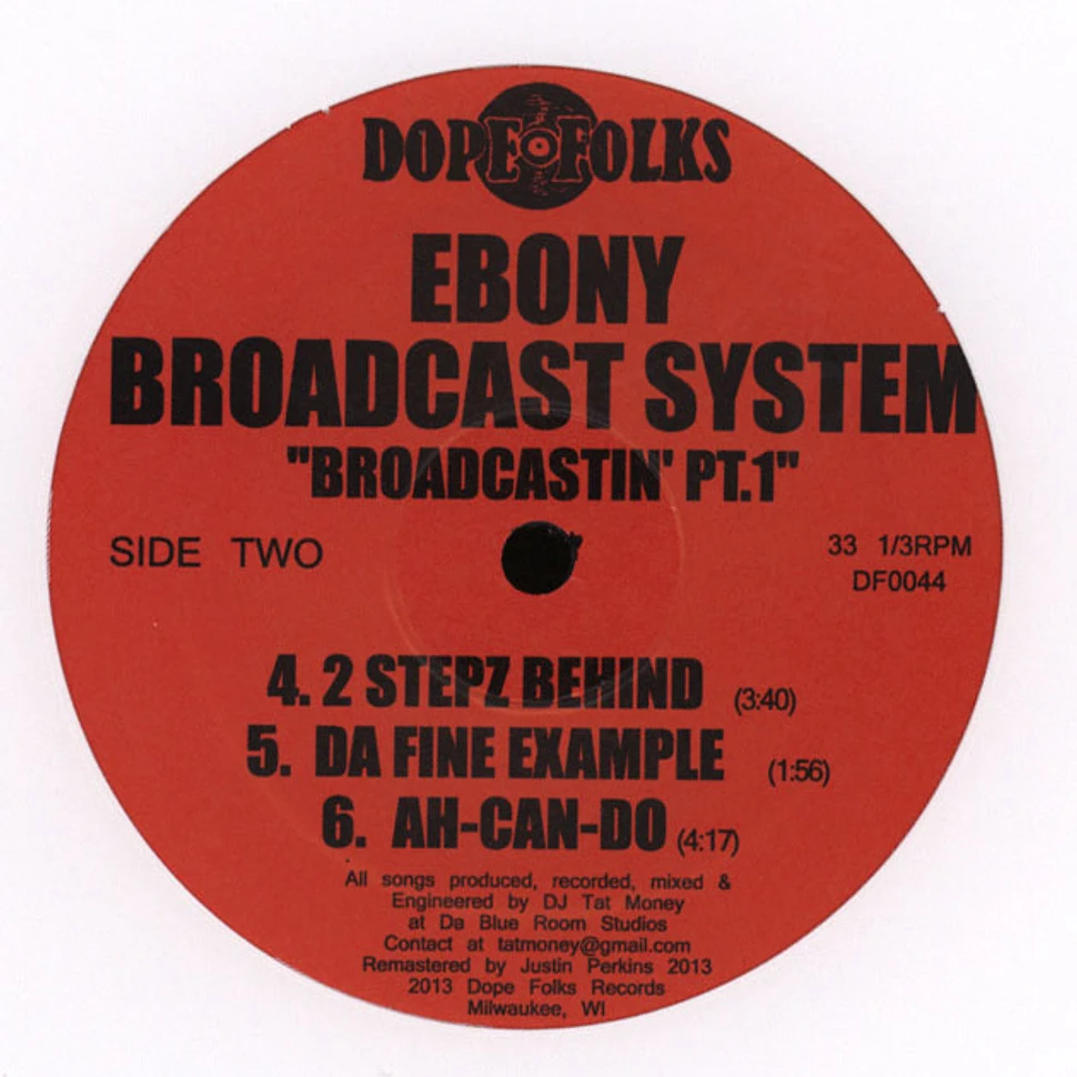 Ebony Broadcast System - Broadcastin' Part 1