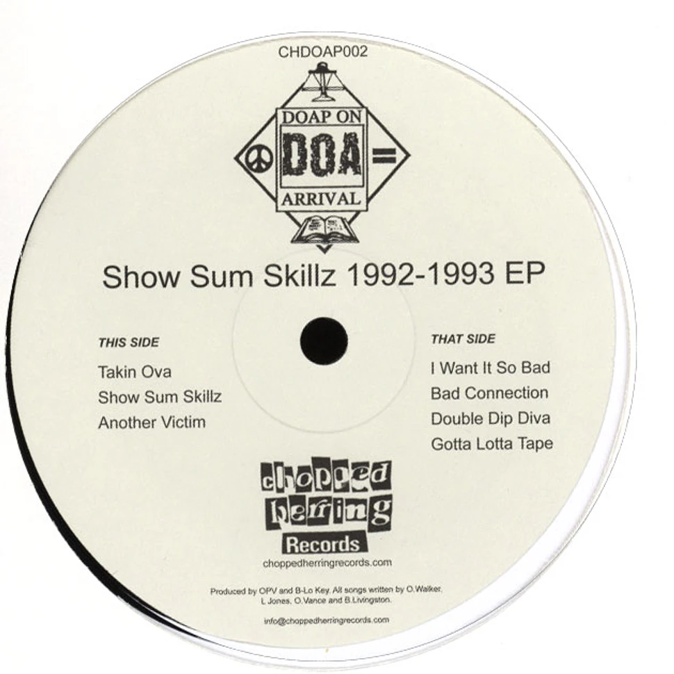 D.O.A. (Doap On Arrival) - Show Sum Skillz 1992-1993 EP