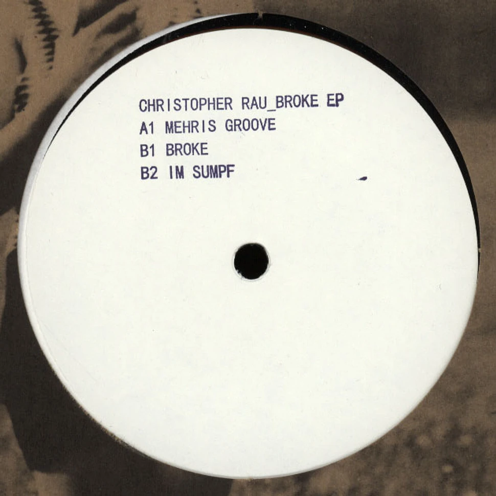 Christopher Rau - Broke EP