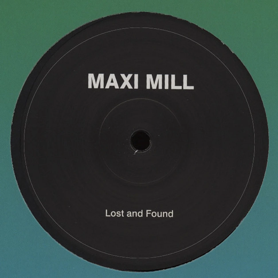 Maxi Mill - Lost And Found