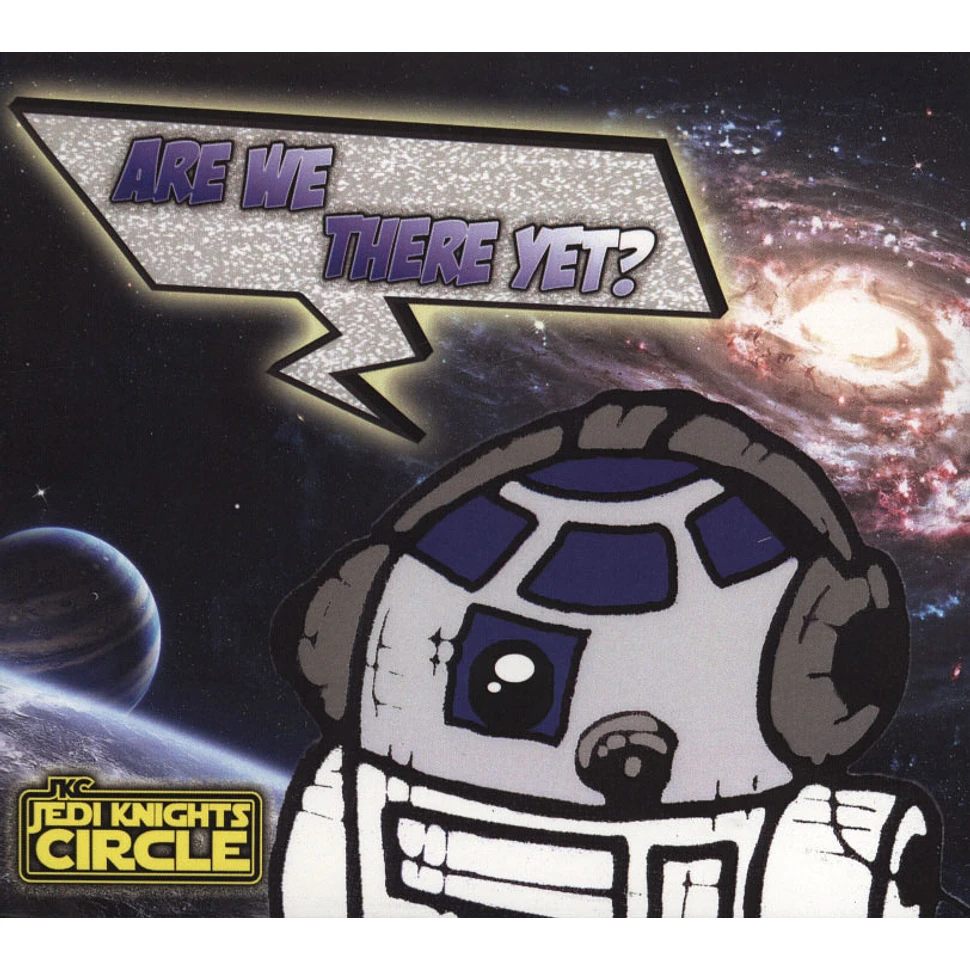 Jedi Knights Circle - Are We There Yet?