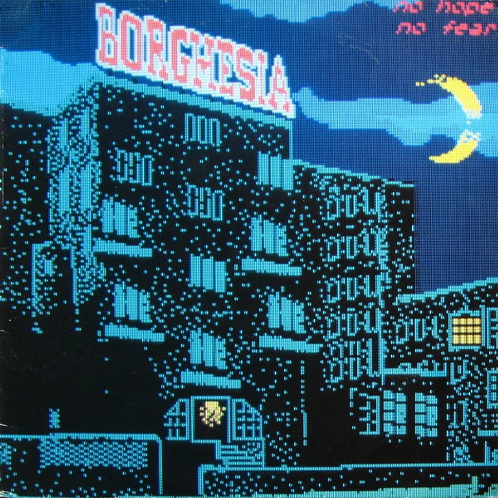 Borghesia - No Hope No Fear