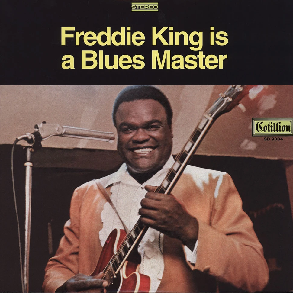 Freddie King - Freddie King Is A Blues Master