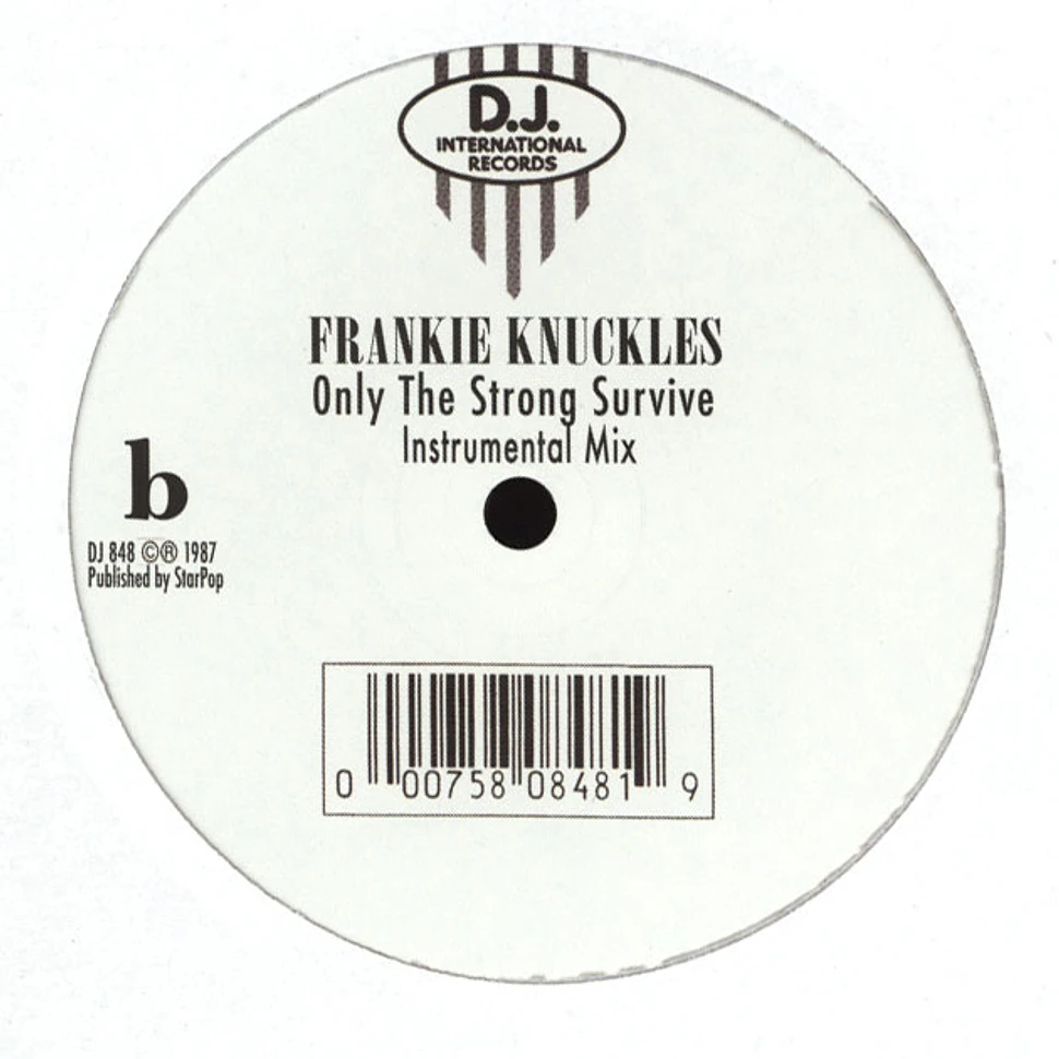 Frankie Knuckles - Only The Strong Survive