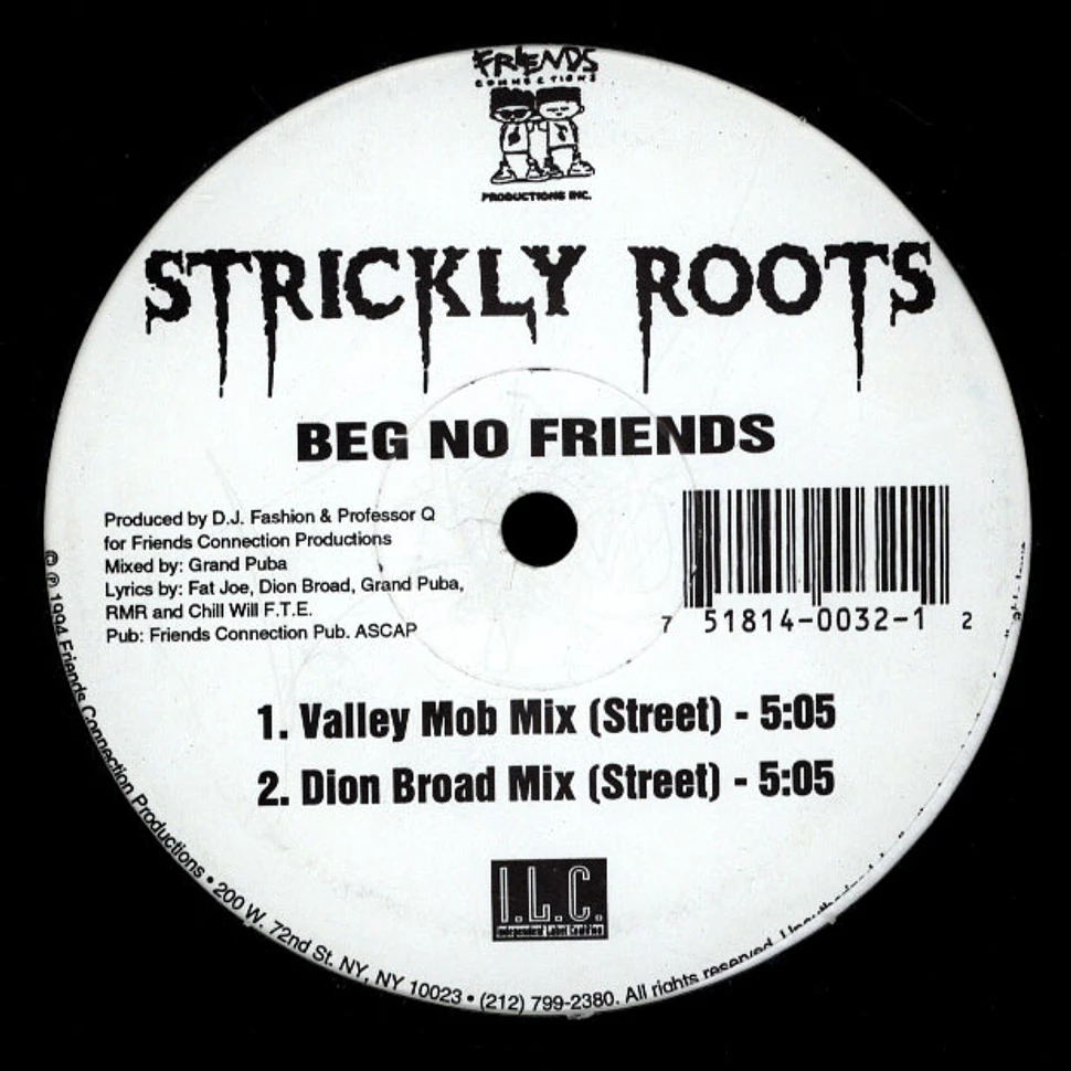 Strickly Roots - Beg No Friends