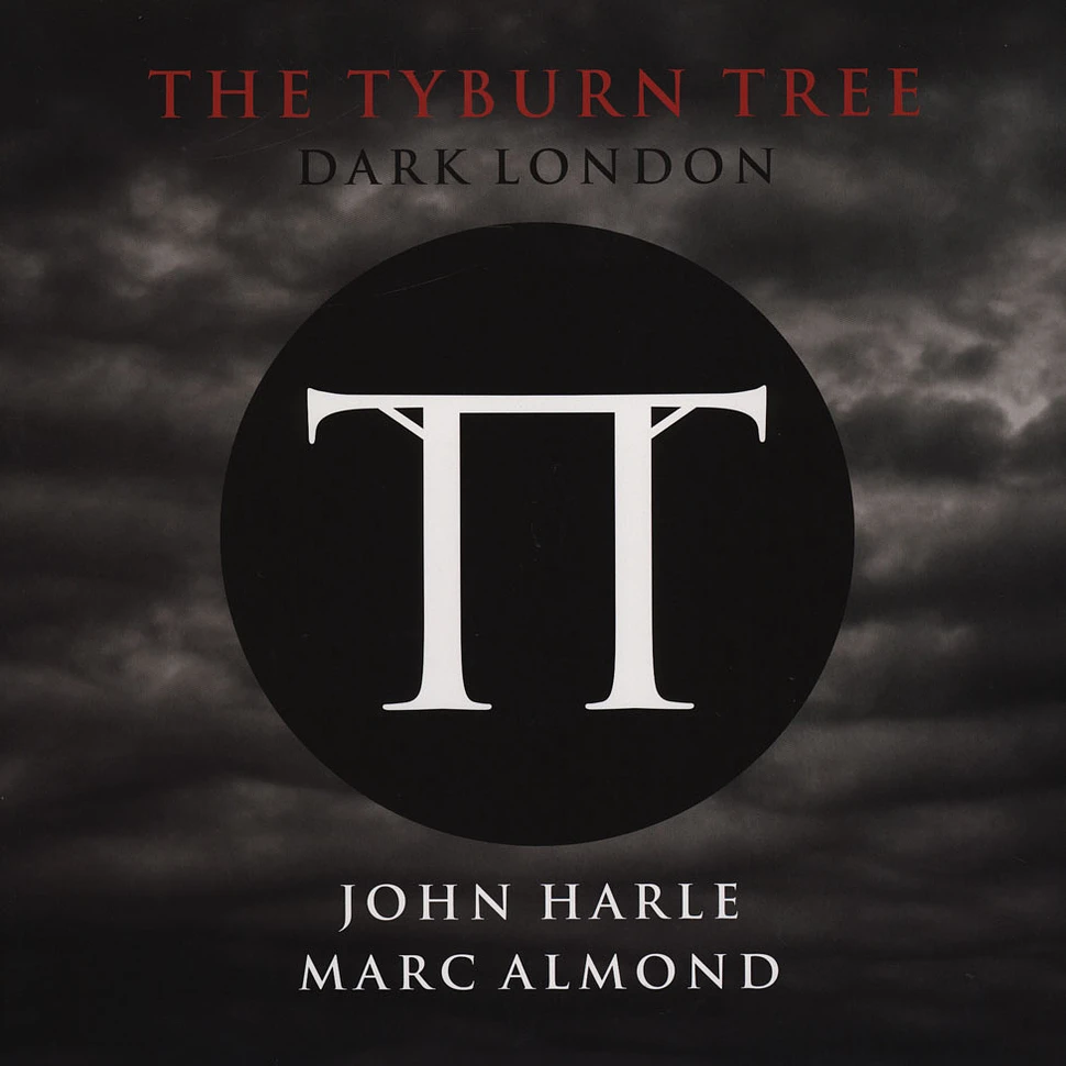 John Harle & Marc Almond - Tyburn Tree: Dark London