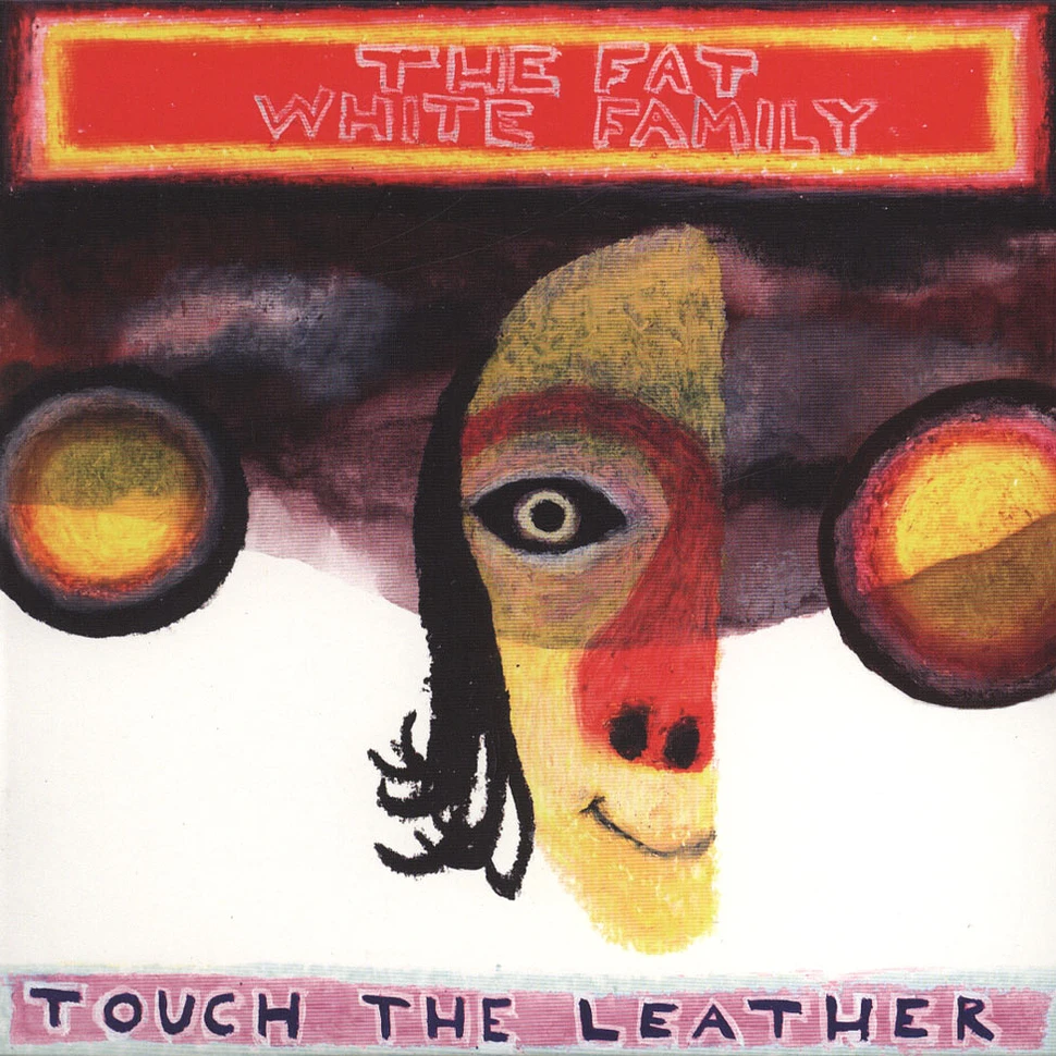 The Fat White Family - Touch Of Leather
