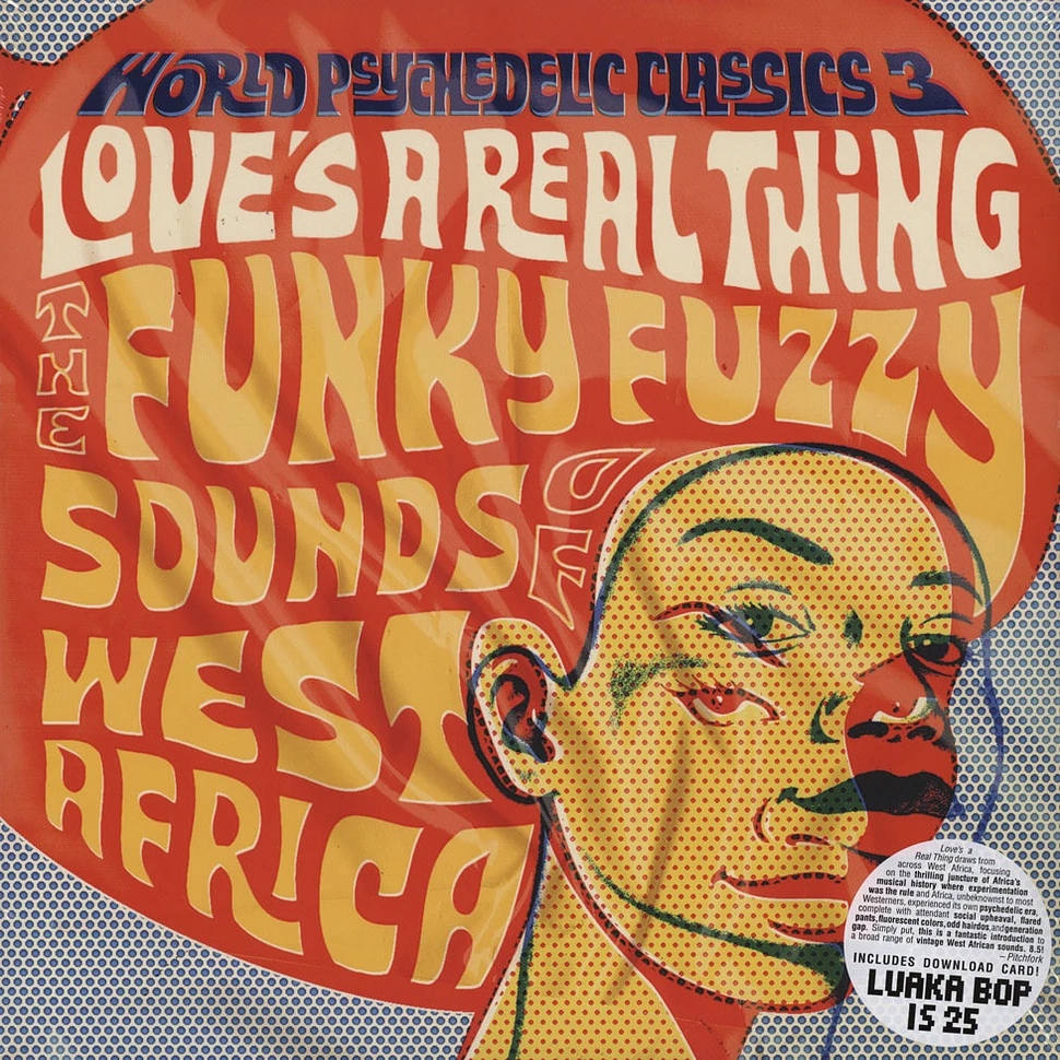 World Psychedelic Funk Classics - Volume 3 - Love's A Real Thing: The Funky Fuzzy Sounds of West Africa