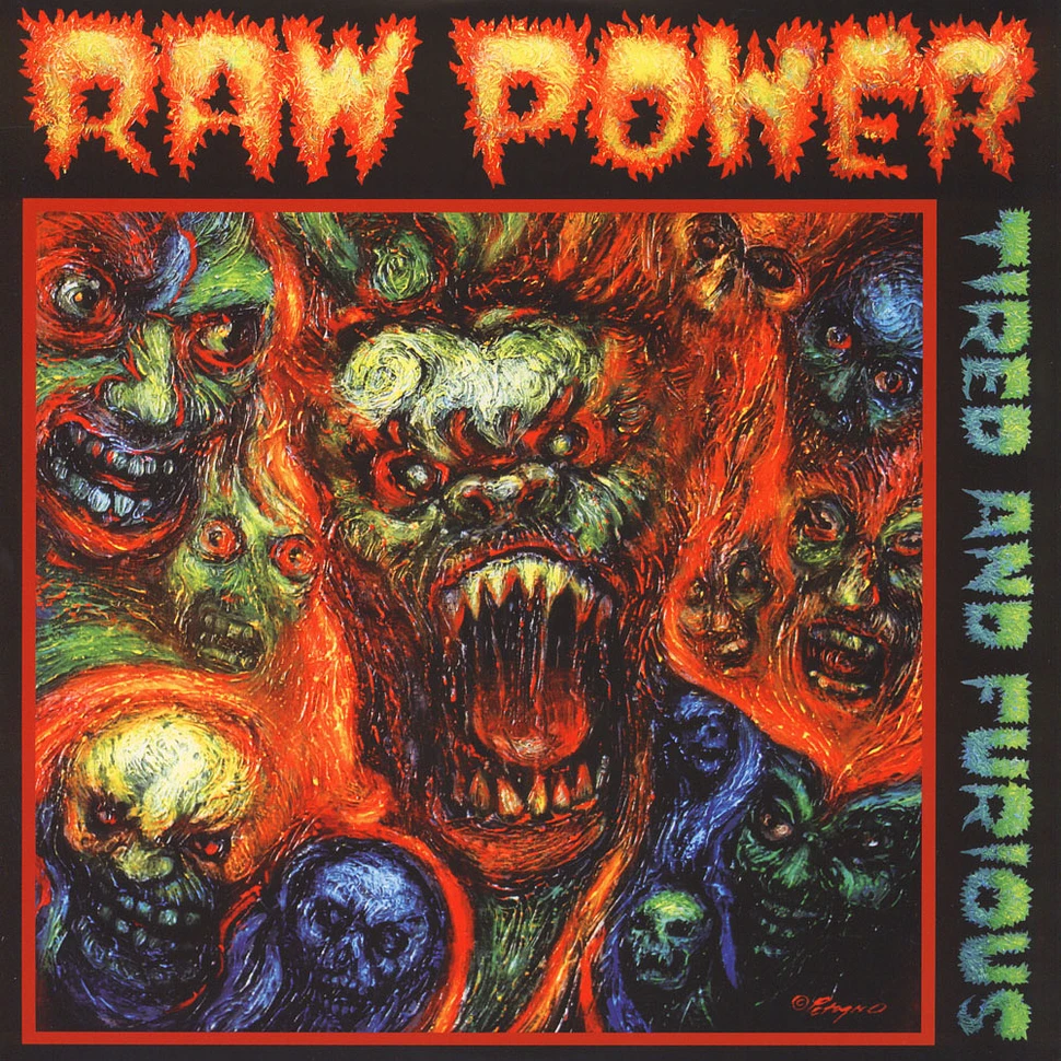 Raw Power - Tired and Furious
