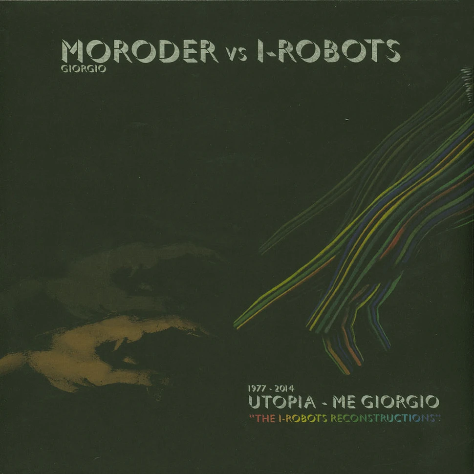Giorgio Moroder vs. I-Robots - Utopia - Me Giorgio The I-Robots Reconstructions