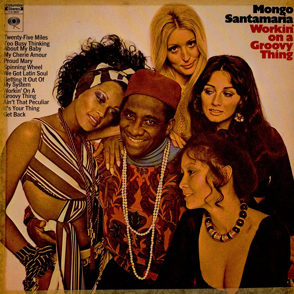 Mongo Santamaria - Workin' On A Groovy Thing