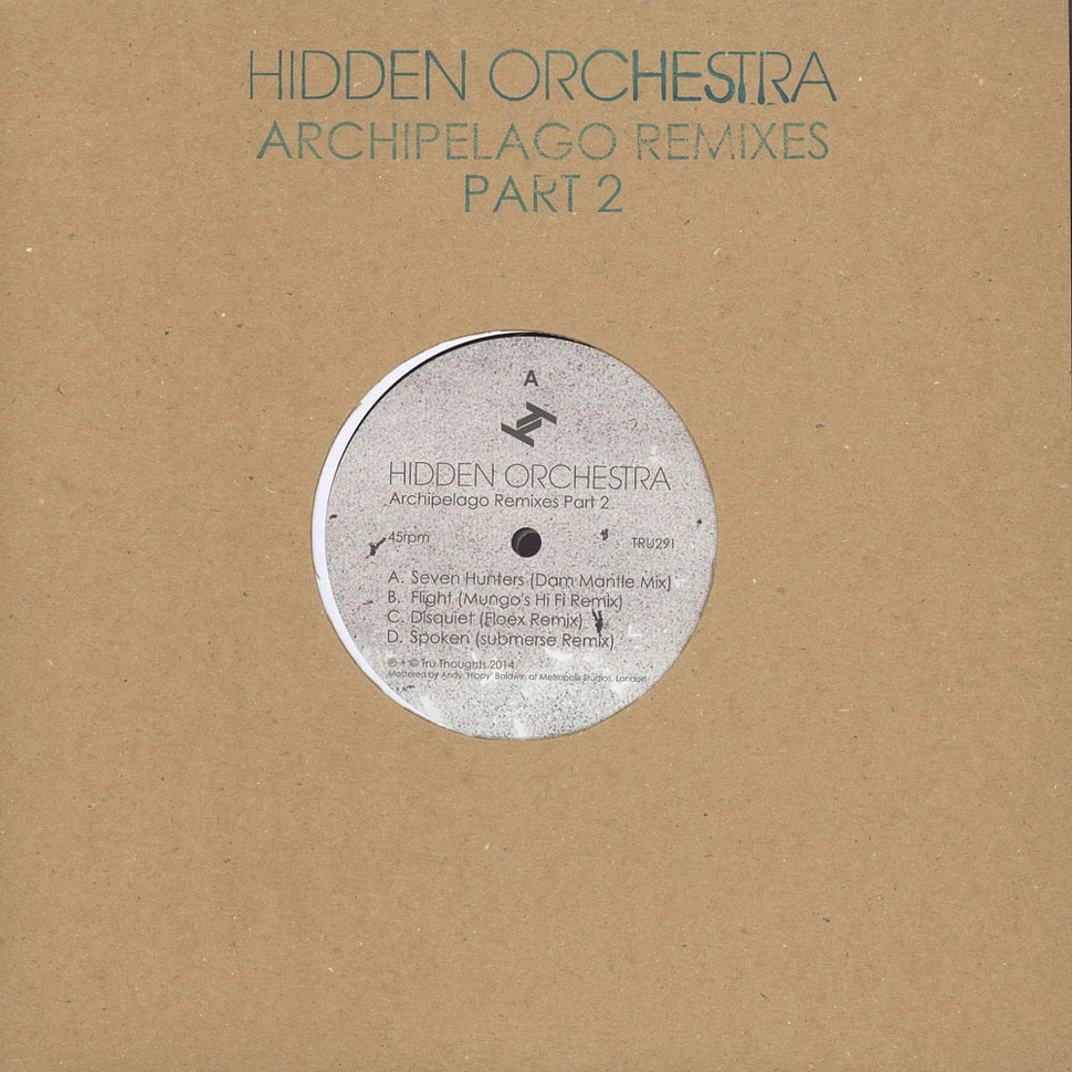 Hidden Orchestra - Archipelago Remixes Volume 2
