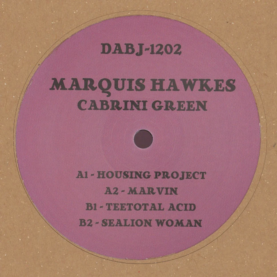 Marquis Hawkes - Cabrini Green