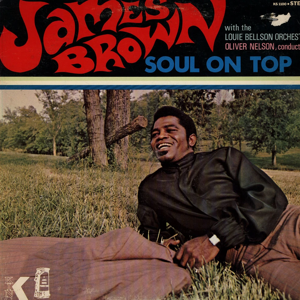 James Brown With The Louie Bellson Orchestra, Oliver Nelson - Soul On Top