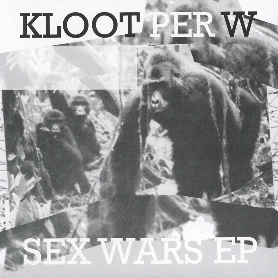 Kloot Per W - Sex Wars EP