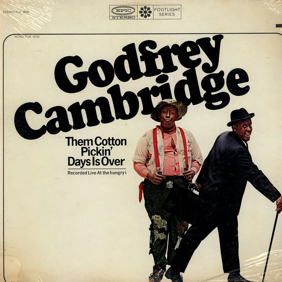 Godfrey Cambridge - Them Cotton Pickin' Days Is Over