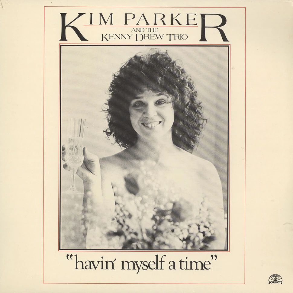 Kim Parker And The Kenny Drew Trio - Havin' Myself A Time