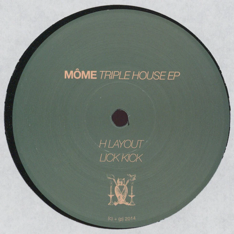 Mome - Triple House E