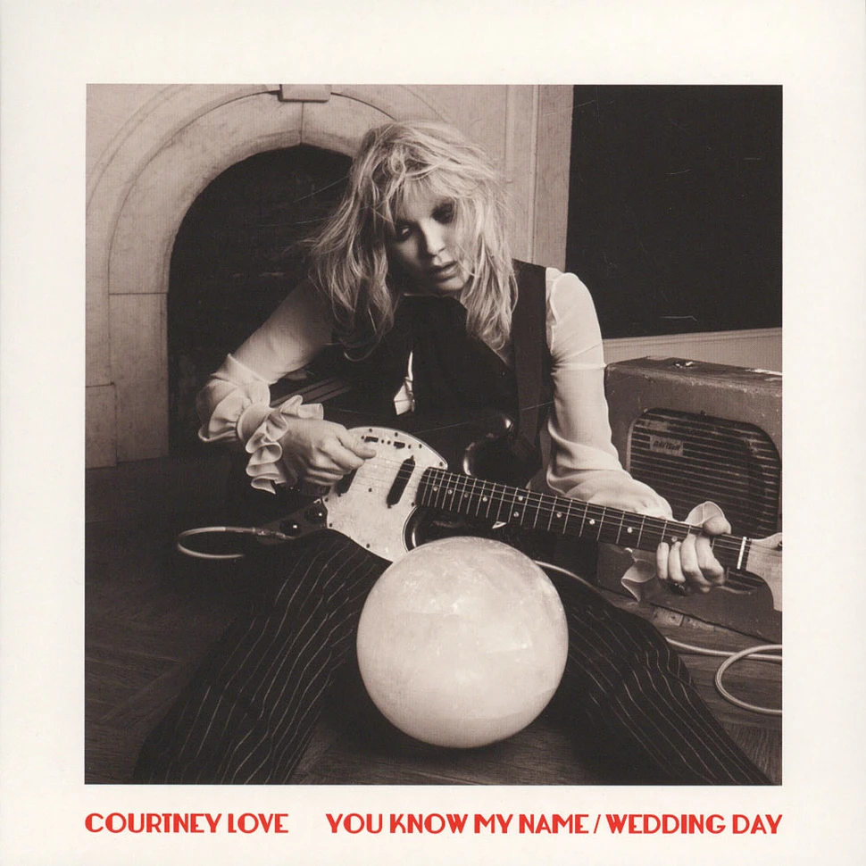 Courtney Love - You Know My Name / Wedding Day