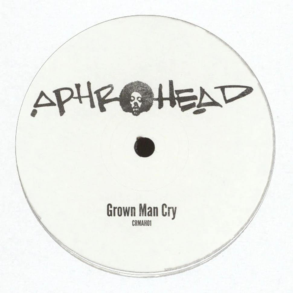 Aphrohead (Felix Da Housecat) - Grown Man Cry
