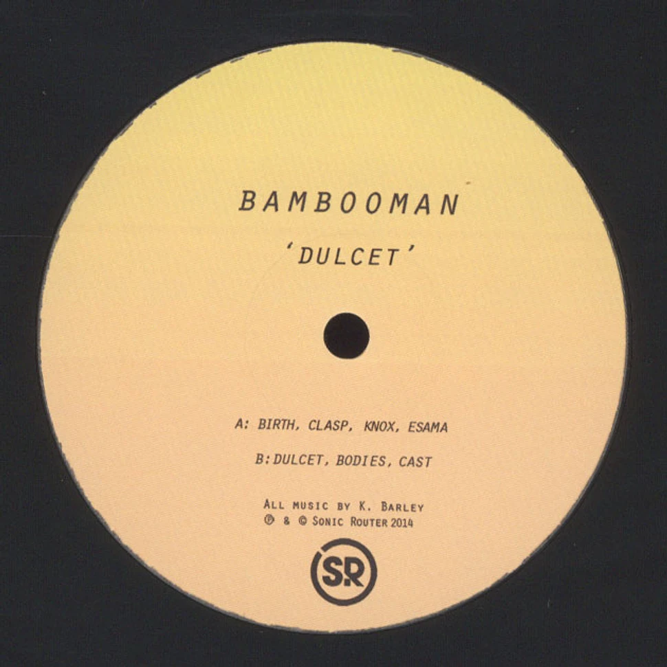 Bambooman - Dulcet Ep