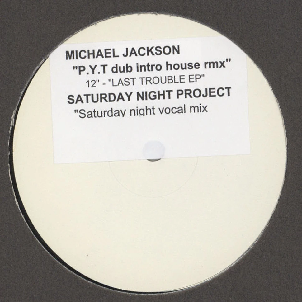 Michael Jackson / Saturday Night Project / Soul Searcher Vs. Bel Amour / Daft Punk Vs. Gigi D'Agostino - P.Y.T. / Saturday Night / Can't Get Enough / Rollin' Scratchin