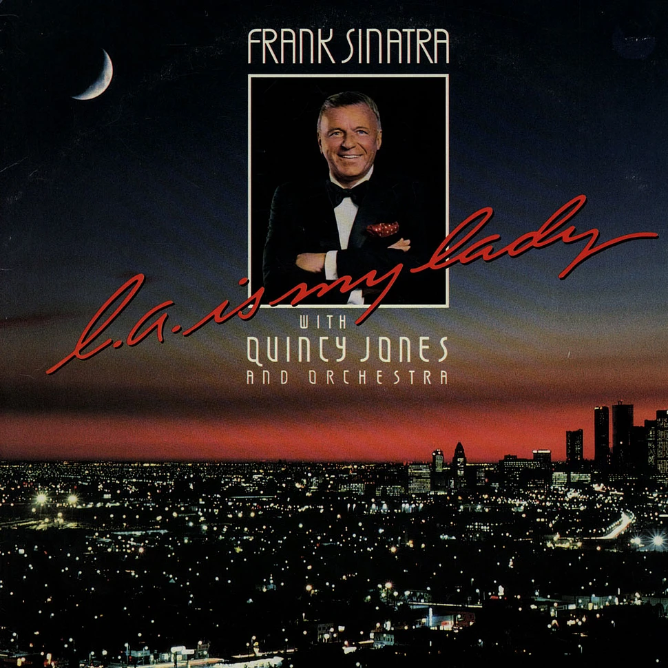Frank Sinatra With Quincy Jones And His Orchestra - L.A. Is My Lady