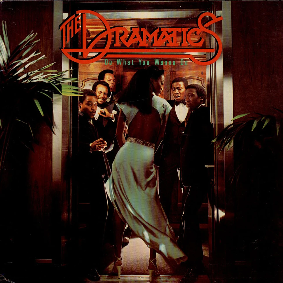 The Dramatics - Do What You Wanna Do