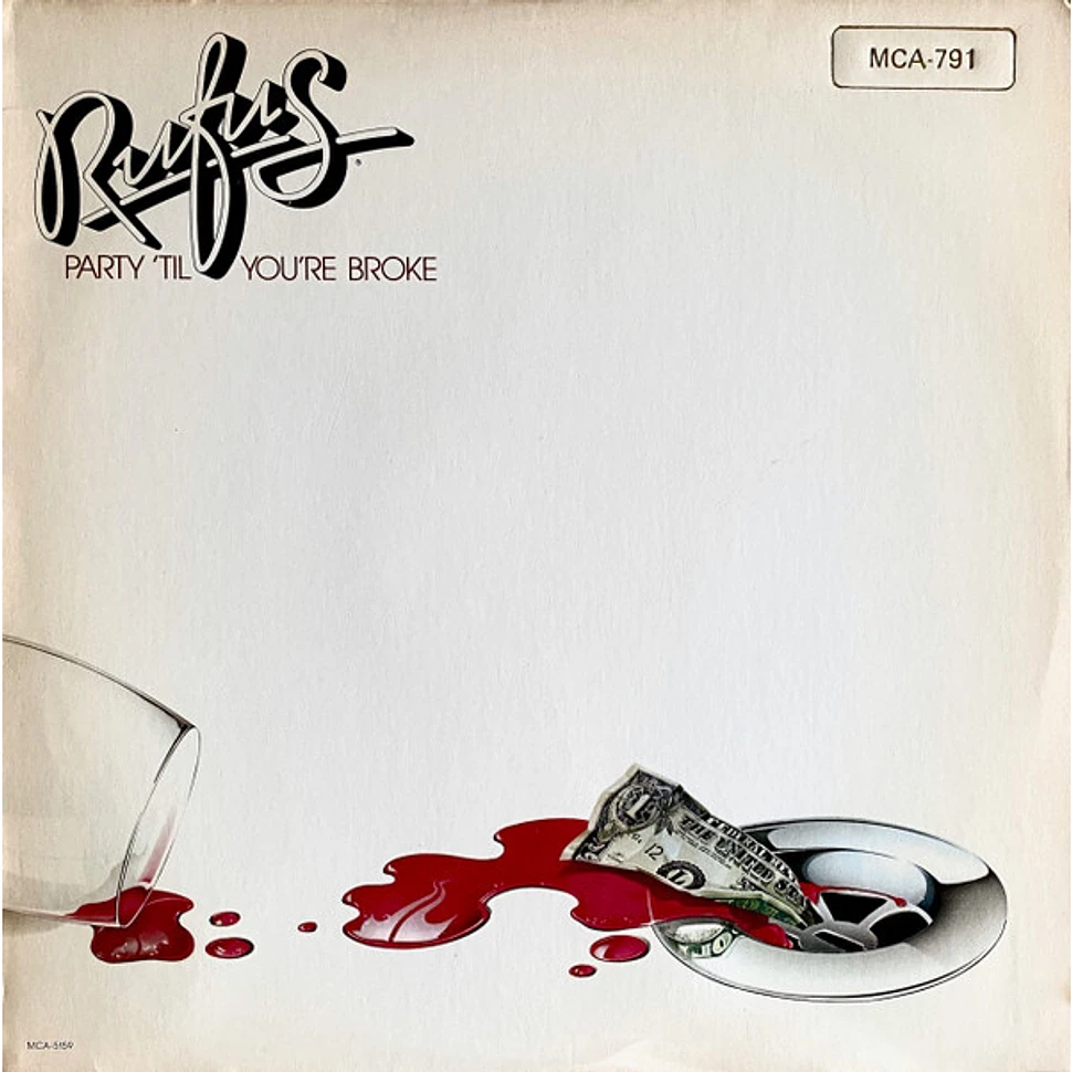 Rufus - Party 'Til You're Broke