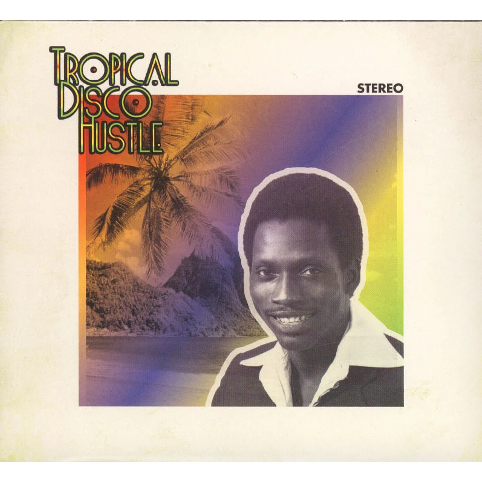 Tropical Disco Hustle - Volume 1