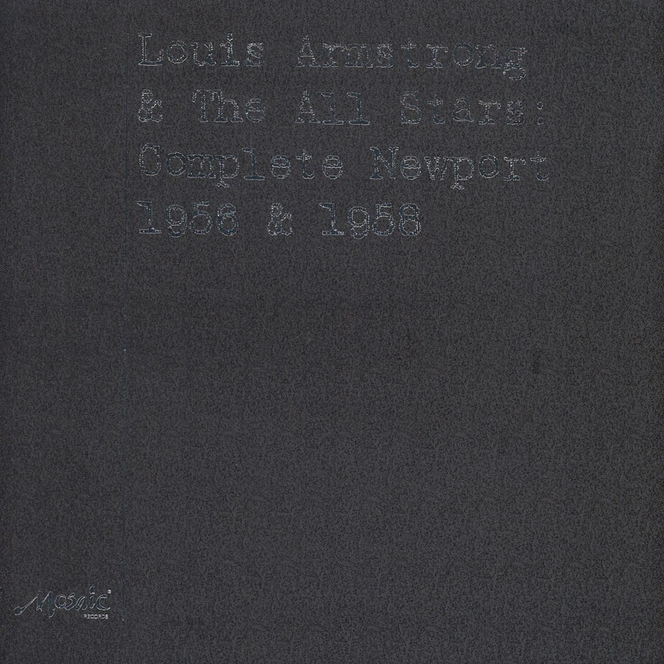 Louis Armstrong & The All Stars - Newport 1956 & 1958