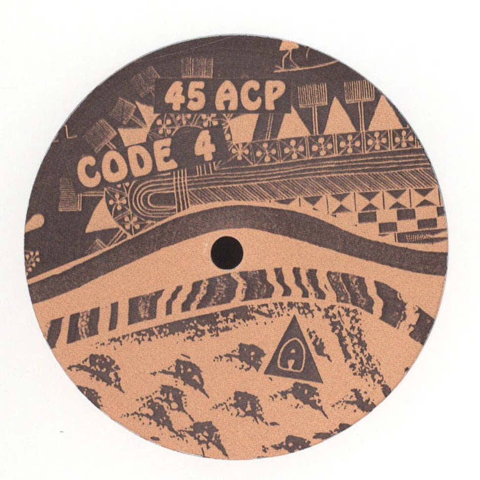 45 ACP - Code 4