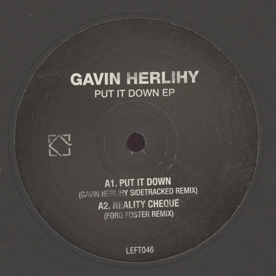 Gavin Herlihy - Put It Down Ep