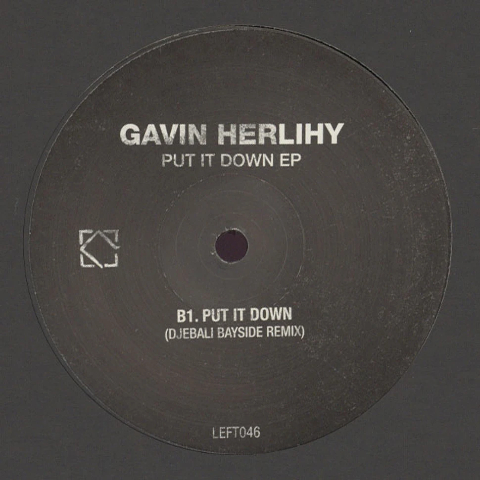 Gavin Herlihy - Put It Down Ep