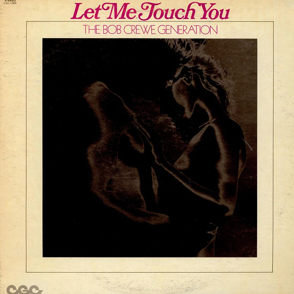 The Bob Crewe Generation - Let Me Touch You