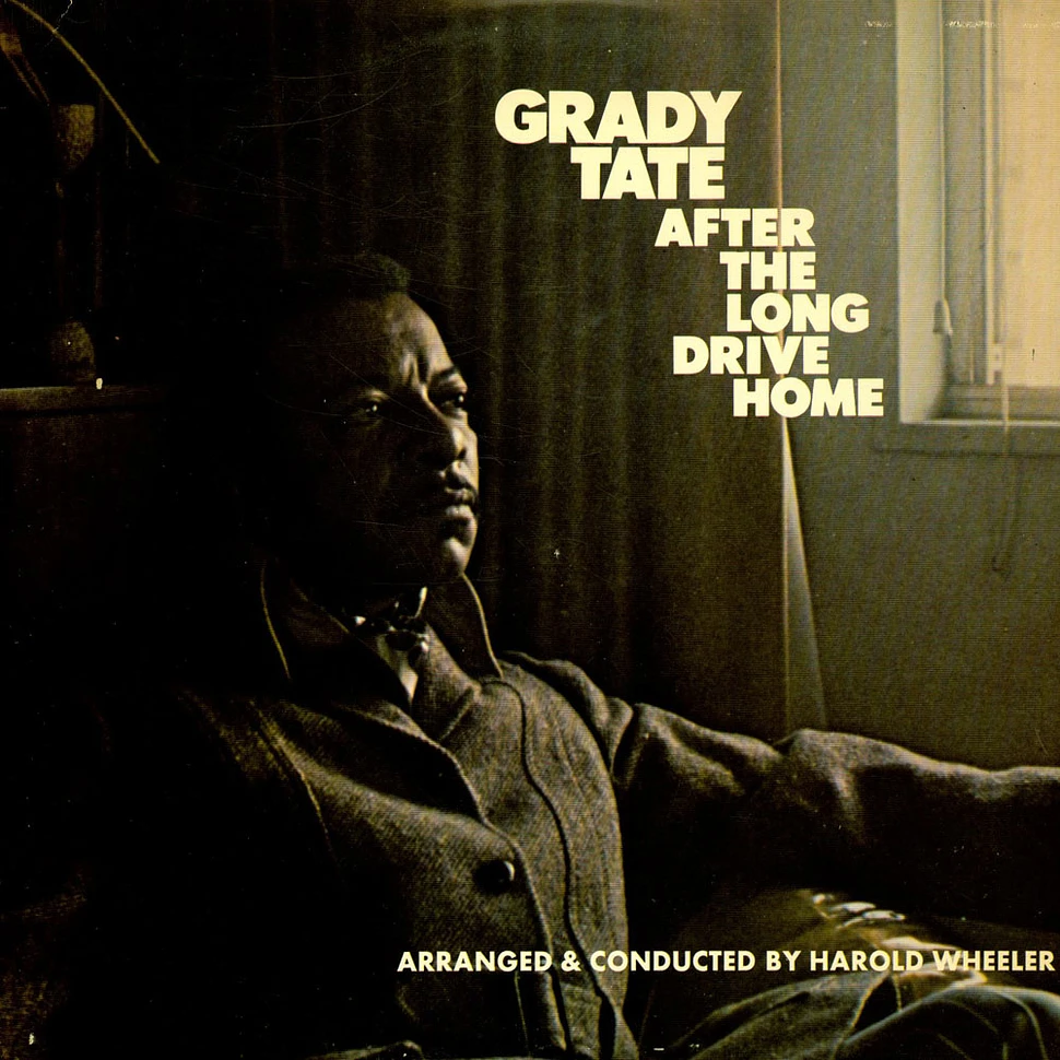 Grady Tate - After The Long Drive Home