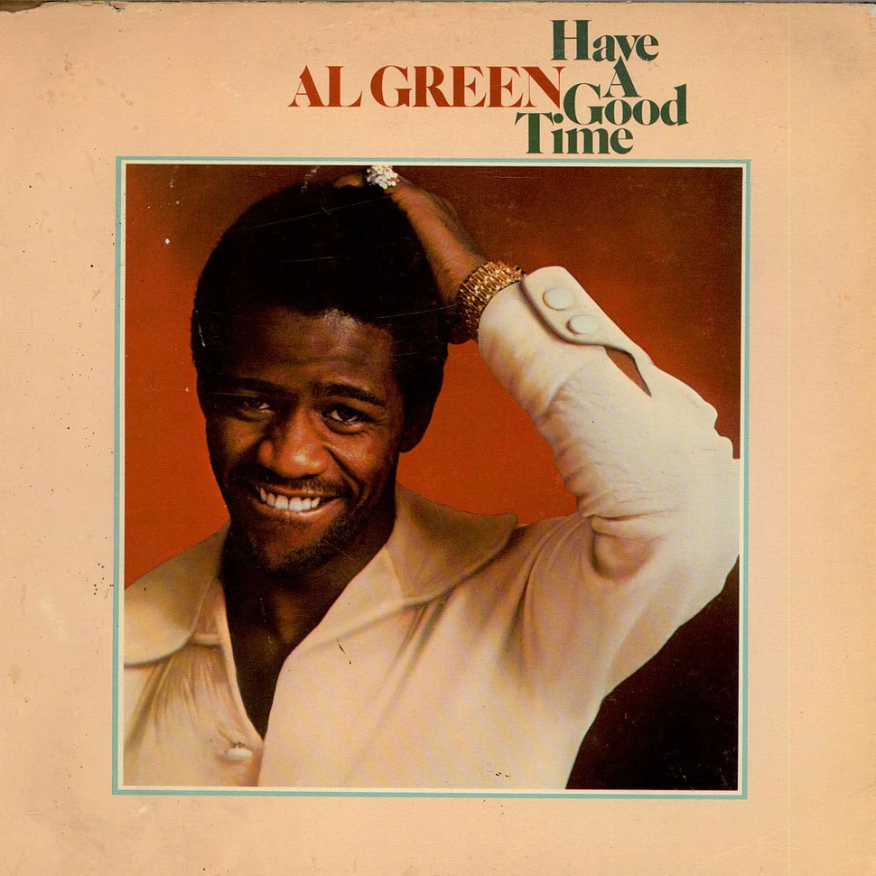 Al Green - Have A Good Time