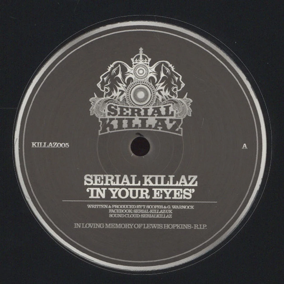 Serial Killaz - In Your Eyes