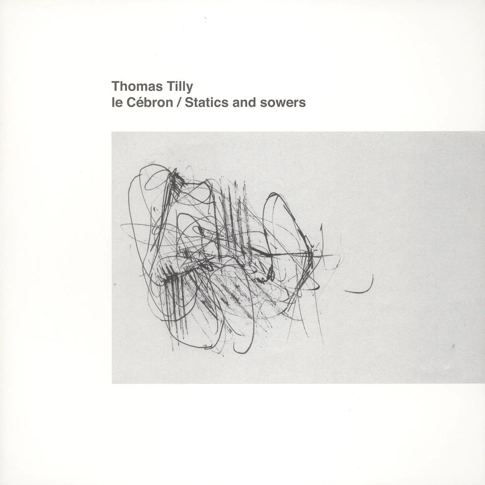 Thomas Tilly - Le Cebron / Statics And Sowers