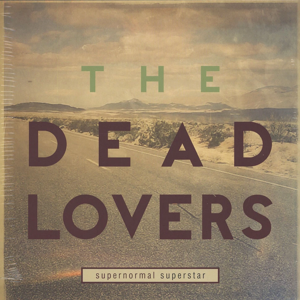 The Dead Lovers - Supernormal Superstar