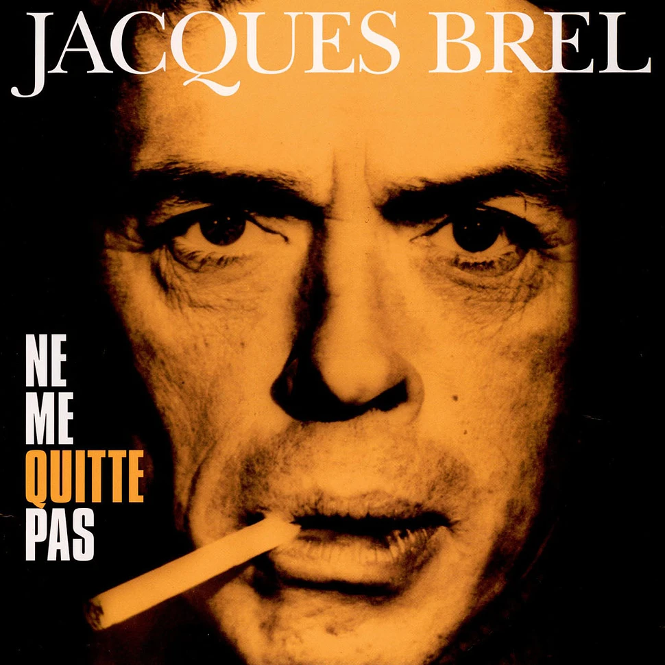 Jacques Brel - Ne Me Quitte Pas