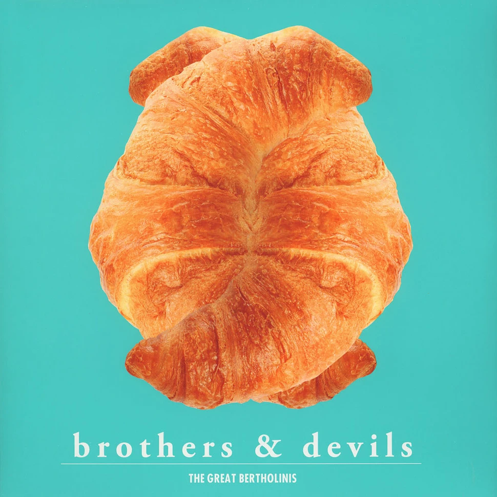 The Great Bertholinis - Brothers & Devils
