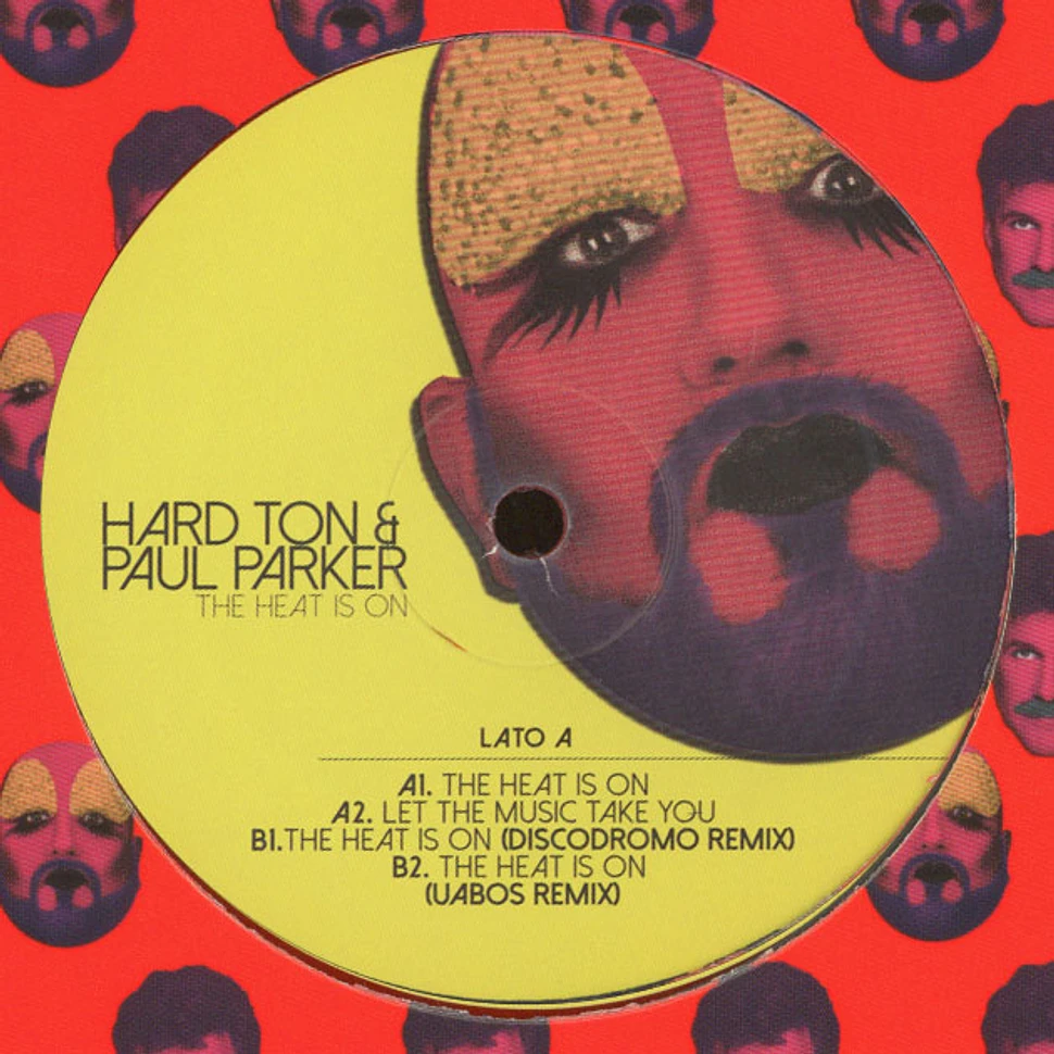 Hard Ton & Paul Parker - The Heat Is On