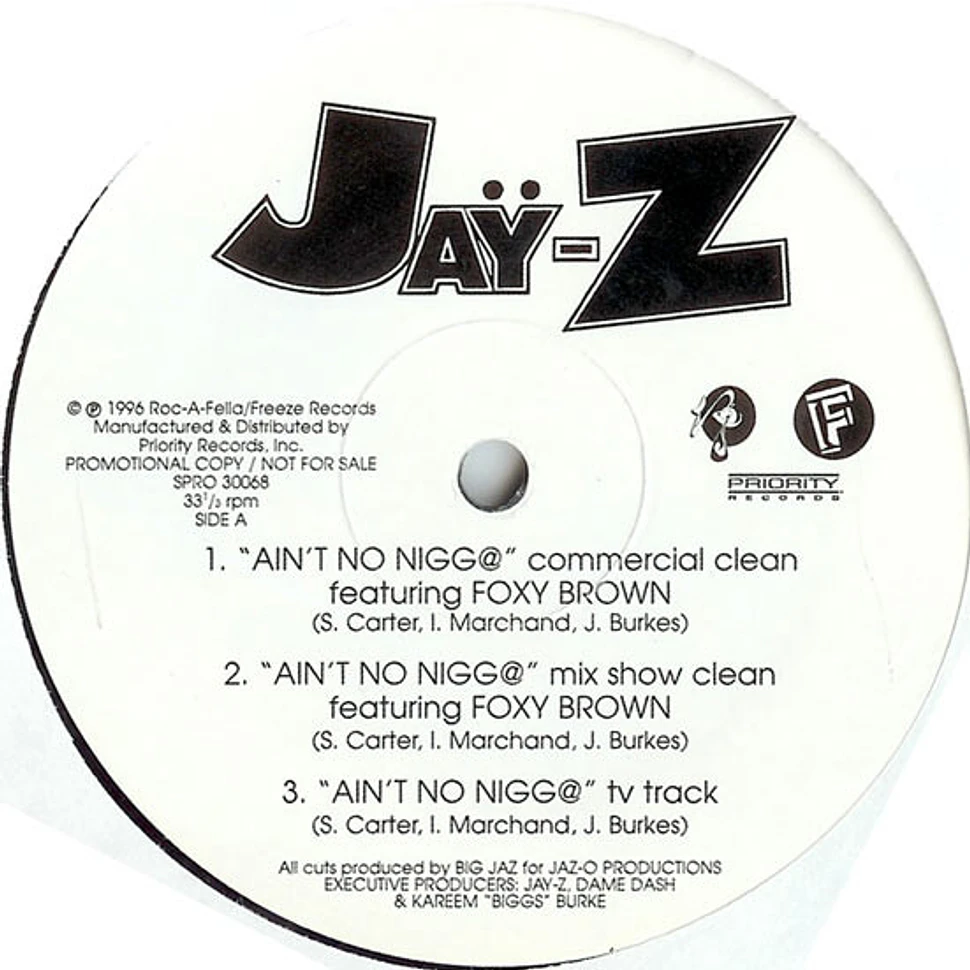 Jay-Z - Ain't No Nigg@ / Dead Presidents